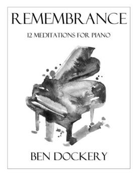 Paperback Remembrance: 12 Meditations for Piano Book