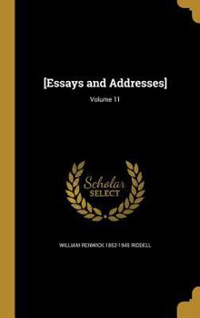 Hardcover [Essays and Addresses]; Volume 11 Book