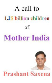 Paperback A call to 1.25 billion children of Mother India Book