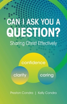 Can I Ask You a Question? - Texas: Sharing Christ Effectively