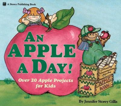 Paperback An Apple a Day!: Over Twenty Apple Projects for Kids Book