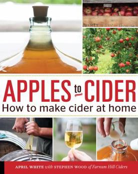 Paperback Apples to Cider: How to Make Cider at Home Book
