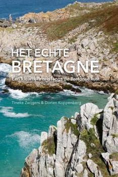 Paperback Het Echte Bretagne [Dutch] Book