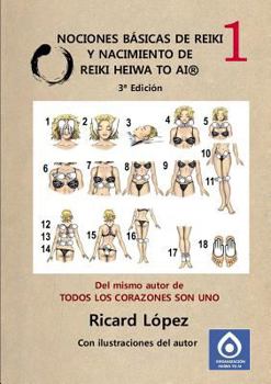 Paperback Nociones básicas de Reiki y nacimiento de Reiki Heiwa to Ai (R) [Spanish] Book