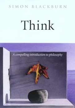 Paperback Think: A Compelling Introduction to Philosophy Book