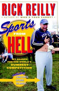 Hardcover Sports from Hell: My Search for the World's Dumbest Competition Book