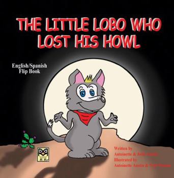 Paperback The Little Lobo Who Lost His Howl Book
