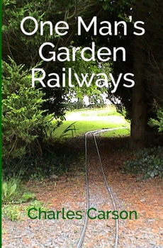 Paperback One Man's Garden Railways Book