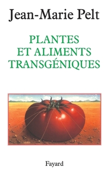 Paperback Plantes et aliments transgéniques [French] Book