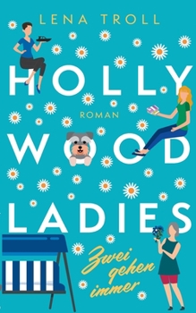 Paperback Hollywood Ladies: Zwei gehen immer [German] Book