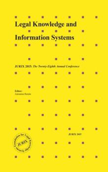 Hardcover Legal Knowledge and Information Systems: JURIX 2015: The Twenty-Eighth Annual Conference Book