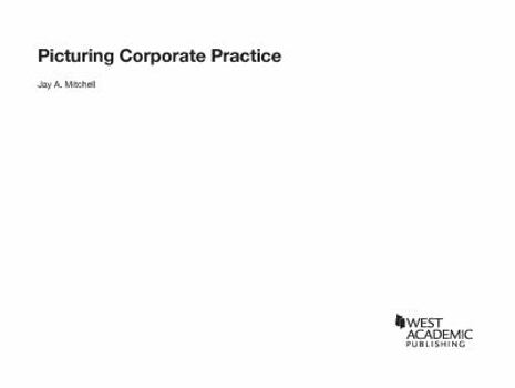 Paperback Picturing Corporate Practice (Academic and Career Success Series) Book