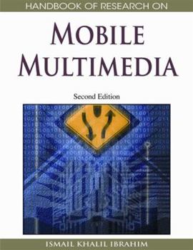 Hardcover Handbook of Research on Mobile Multimedia, Volume 1 Book