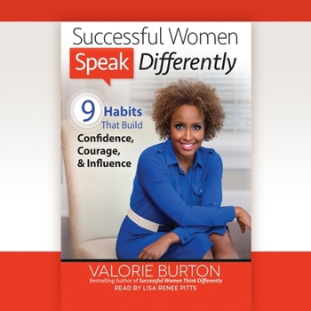 Audio CD Successful Women Speak Differently: 9 Habits That Build Confidence, Courage, and Influence Book