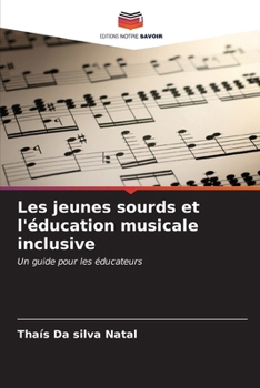 Paperback Les jeunes sourds et l'éducation musicale inclusive [French] Book