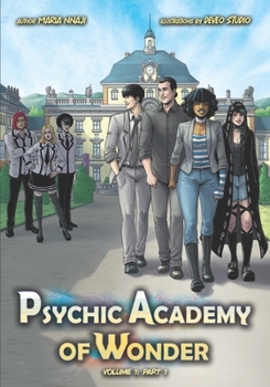 Paperback Psychic Academy of Wonder: Volume 1: Part 1 Book