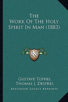 The Work of the Holy Spirit in Man
