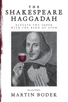 Paperback The Shakespeare Haggadah: Elevate Thy Seder with the Bard of Avon Book
