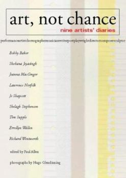 Paperback Art, Not Chance: Nine Artists Diaries Book