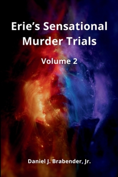 Paperback Erie's Sensational Murder Trials: Volume 2 Book