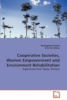 Paperback Cooperative Societies, Women Empowerment and Environment Rehabilitation Book