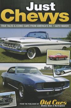 Paperback Just Chevys: True Tales & Iconic Cars from America's No. 1 Auto Maker Book