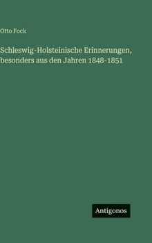 Schleswig-Holsteinische Erinnerungen, besonders aus den Jahren 1848-1851