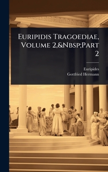 Hardcover Euripidis Tragoediae, Volume 2, Part 2 [Latin] Book