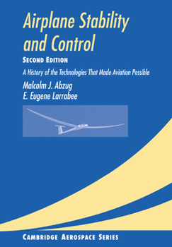 Paperback Airplane Stability and Control: A History of the Technologies That Made Aviation Possible Book