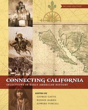 Paperback Connecting California: Selections in Early American History Book