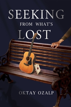 Paperback Seeking From What's Lost Book