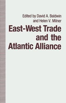 Paperback East-West Trade and the Atlantic Alliance Book