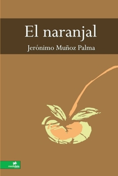 Paperback El naranjal [Spanish] Book