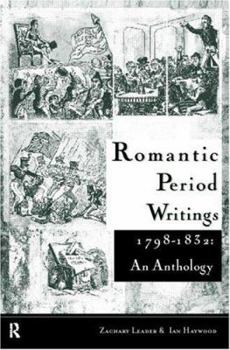 Paperback Romantic Period Writings 1798-1832: An Anthology Book