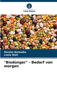 Biodünger - Bedarf von morgen