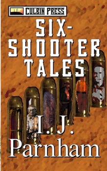Six-shooter Tales: Large Print