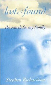 Hardcover Lost & Found: The Search for My Family Book