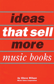 Paperback Ideas That Sell More Music Books Book