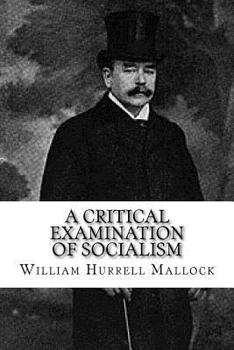 Paperback A Critical Examination of Socialism Book