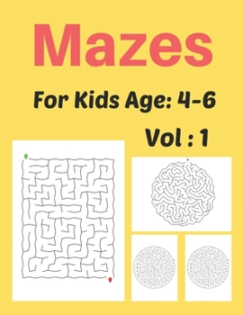 Paperback Mazes For Kids Age: 4-6 Vol: 1: Fruits Maze Activity Book for Kids, Great for Developing Problem Solving Skills, Spatial Awareness, and Cr Book