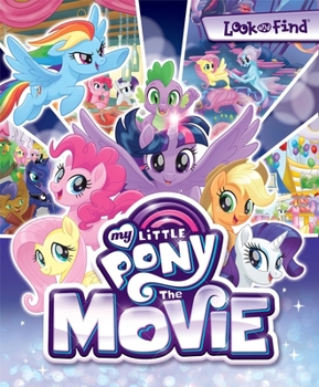 Hardcover Hasbro My Little Pony: The Movie Look and Find Book