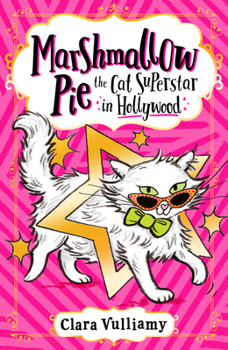 Paperback Marshmallow Pie The Cat Superstar in Hollywood: Book 3 Book