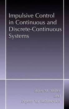 Paperback Impulsive Control in Continuous and Discrete-Continuous Systems Book