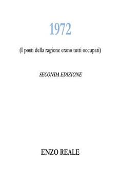 Paperback 1972: I posti della ragione erano tutti occupati [Italian] Book