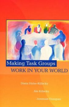 Paperback Making Task Groups Work in Your World Book