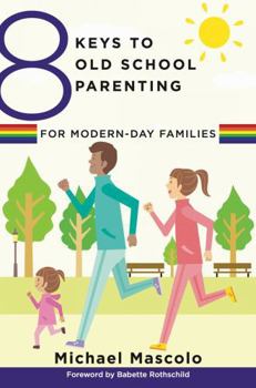 Paperback 8 Keys to Old School Parenting for Modern-Day Families Book