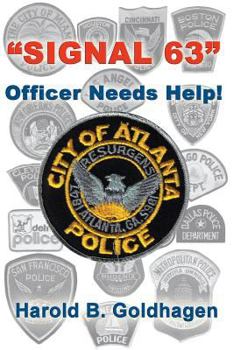 Signal 63: Officer Needs Help