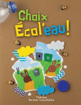 Paperback Choix Écol'eau! [French] Book