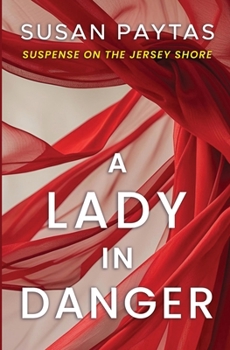Paperback A Lady in Danger: Suspense on the Jersey Shore Book