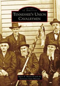 Paperback Tennessee's Union Cavalrymen Book